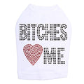 Bitches Love Me Tank - Many Colors - Posh Puppy Boutique