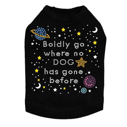 Boldly Go Where No Dog Has Gone Before - Dog Tank Many Colors - Posh Puppy Boutique