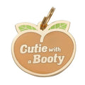 Cutie with a Booty Pet ID Tag - Posh Puppy Boutique
