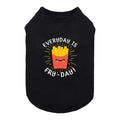 Everyday is Fry - Day Shirt - Posh Puppy Boutique