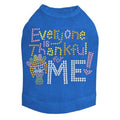 Everyone is Thankful for Me Tank Top - Many Colors - Posh Puppy Boutique