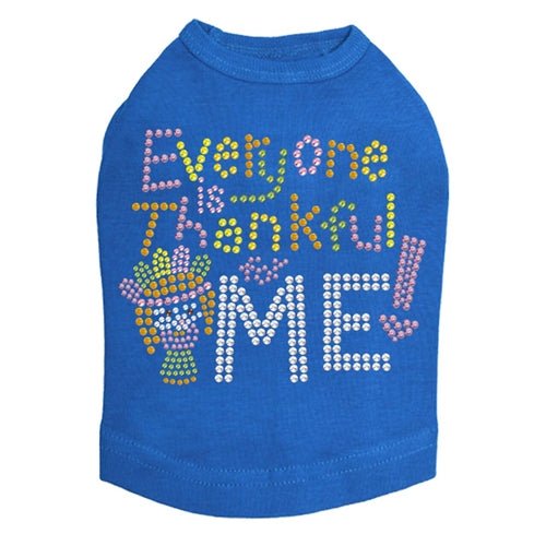 Everyone is Thankful for Me Tank Top - Many Colors - Posh Puppy Boutique